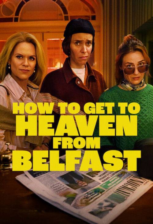 How To Get To Heaven From Belfast S01 1080p NF WEB-DL DDP5 1 Atmos H 264-HiveWeb - 夸克网盘 资源封面图
