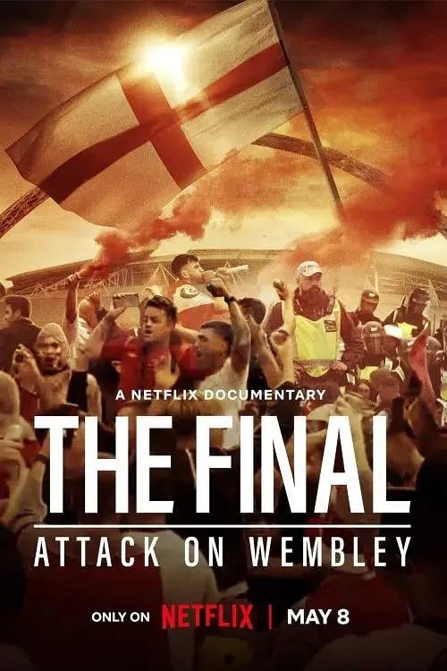 决赛：进攻温布利球场 The Final：Attack on Wembley (2024) - 夸克网盘 资源封面图
